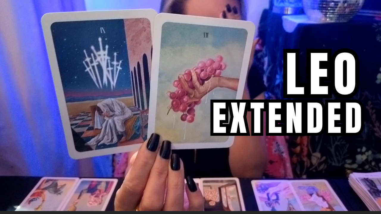 LEO EXTENDED. If You’re Seeing This… Money Is Trying to Come In! But What About Love?